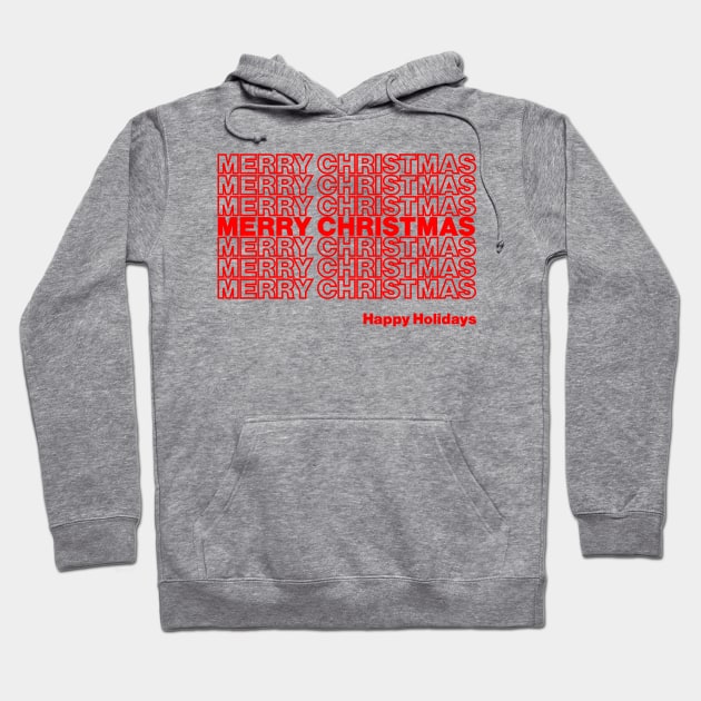 Merry Christmas, Happy Holidays Hoodie by Honorary Android 